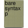 Bare Syntax P door Cedric Boeckx