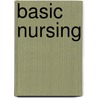 Basic Nursing by Patricia Potter