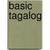 Basic Tagalog door Yolanda Canseco Hernandez