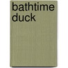 Bathtime Duck door Gerald Hawksley