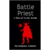 Battle Priest door Christopher Kimball