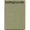 Battlegrounds by Michael Stephenson