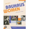 Bauhaus Women door Ulrike Muller