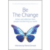 Be The Change door Trenna Cormack