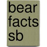 Bear Facts Sb door Thompson