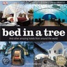 Bed in a Tree by Inc. Dorling Kindersley