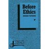 Before Ethics