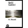 Belli Gallici door H. Meusel