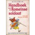 Handboek voor de Romeinse soldaat