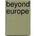 Beyond Europe
