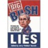 Big Bush Lies