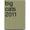 Big Cats 2011 by Unknown