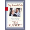 Big Russ & Me door Tim Russert