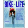 Bike For Life by Roy M. Wallack