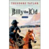 Billy the Kid door Theodore Taylor