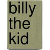 Billy the Kid door Adam Woog