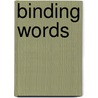Binding Words door Don C. Skemer