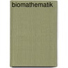 Biomathematik by Werner Timischl