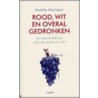Rood, wit en overal gedronken