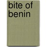 Bite of Benin door Robert Simpson