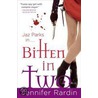 Bitten In Two door Jennifer Rardin
