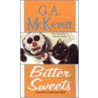 Bitter Sweets door G.A. Mckevett