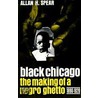 Black Chicago door Allan H. Spear