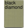 Black Diamond by Anthony Scheiber