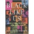 Black Like Us