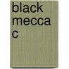 Black Mecca C door Zain Abdullah