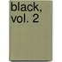 Black, Vol. 2