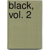 Black, Vol. 2 door Stef Deklerk