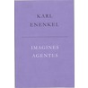 Images agentes by K. Enenkel