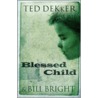 Blessed Child by Ted Dekker