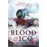 Blood And Ice door Robert Masello