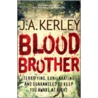 Blood Brother door Jack Kerley