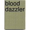 Blood Dazzler by Patricia Smith