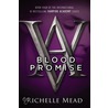 Blood Promise door Richelle Mead