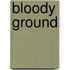 Bloody Ground