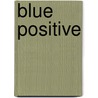 Blue Positive door Martha Silano