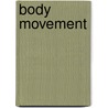 Body Movement by Irmgard Bartenieff