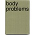 Body Problems