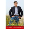 Leve Nederland by Ch. Groenhuijsen