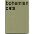 Bohemian Cats