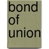 Bond of Union