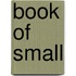 Book Of Small
