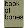Book of Bones door Paul Benvin