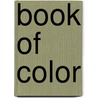 Book of Color door Julia Blackburn