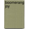 Boomerang Joy door Barbara Johnson