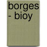 Borges - Bioy door Rodolfo E. Braceli